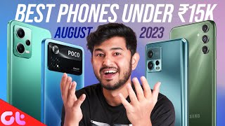 Best Phones Under 15000 August 2023 | Updated List | GT Hindi