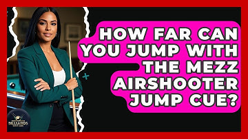 How Far Can You Jump With The Mezz Airshooter Jump Cue? - Billiards Hustlers