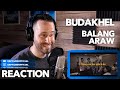 BuDaKhel feat Katrina - Balang Araw | REACTION