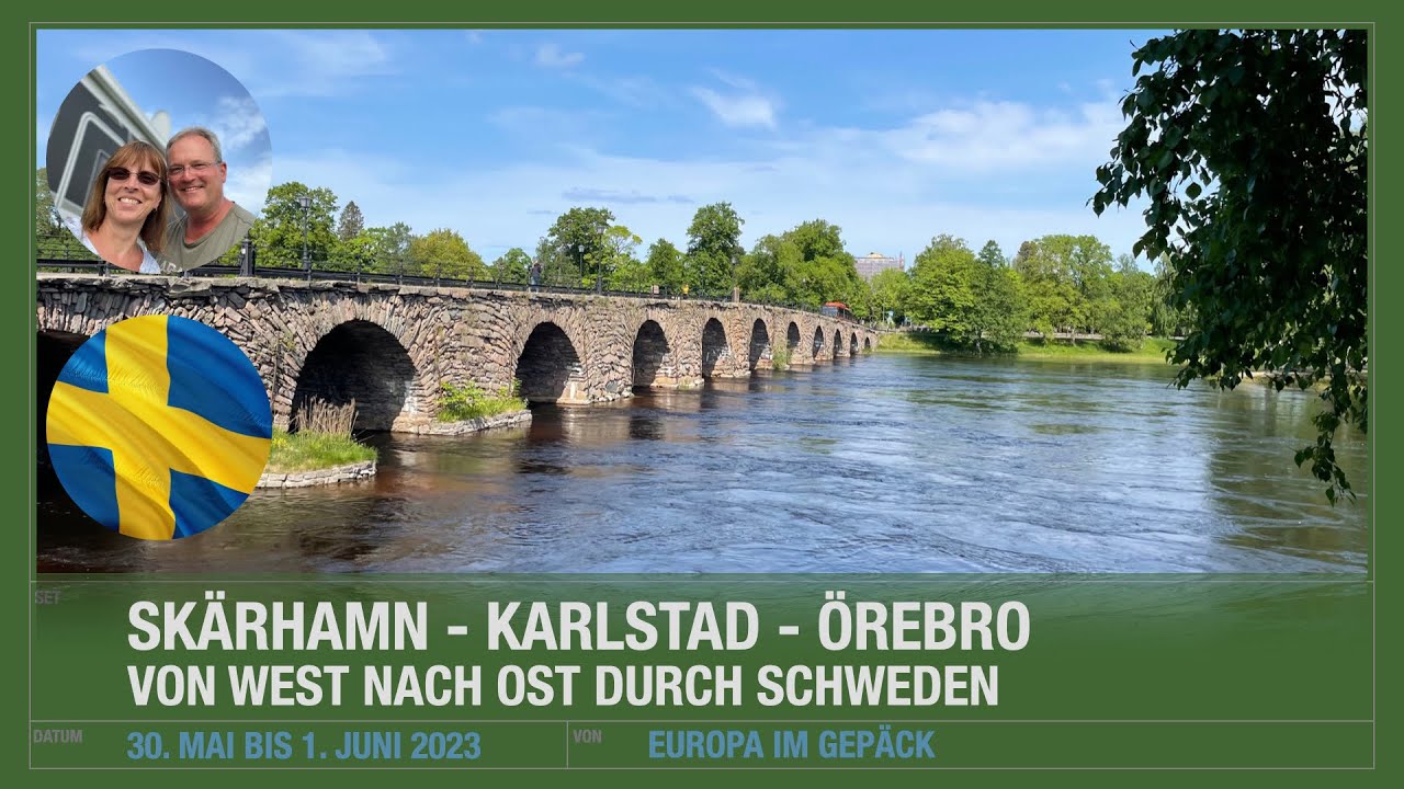 #3 Schwedentour - Skärhamn - Karlstad - Örebro