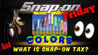 Snap On Colored Handled Ratchets and Learn About Snap On Tax