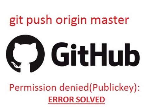 Permission denied (publickey) || Git push origin master Error solved.