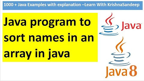 Write a java program to sort names in an array?