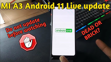 Xiaomi Mi A3 Android 11 Update Live Test of Phone Become Brick | Solve mi A3 Android 11 problem sol