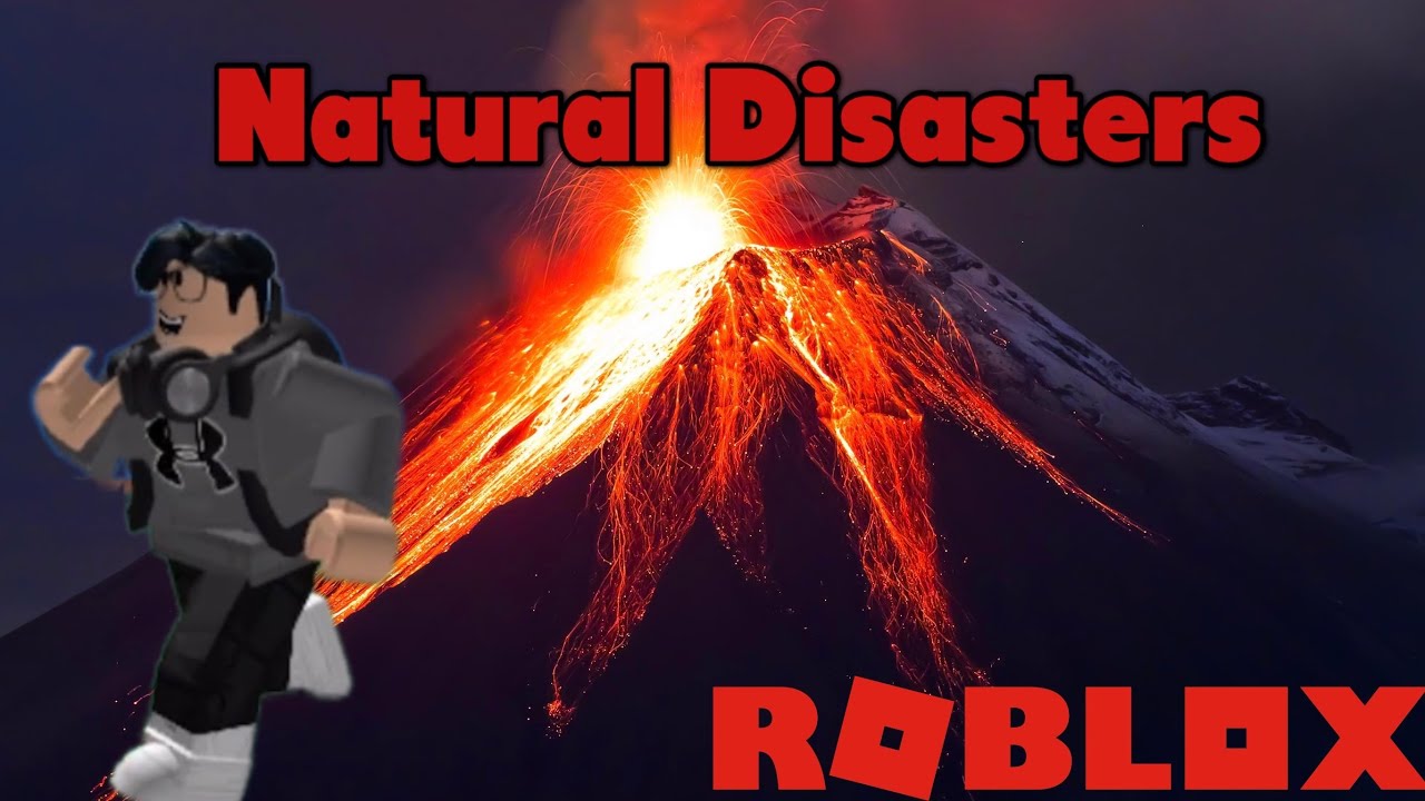 Natural Disasters (Roblox) - YouTube