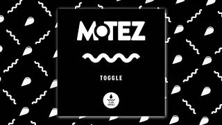 Motez - Toggle