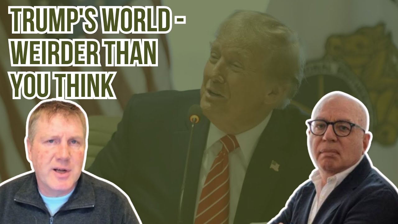 Trump's world — weirder than you think YouTube