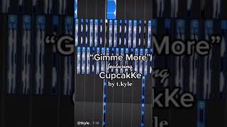 Gimme More feat. Cupcakke - TikTok Remix by t.kyle