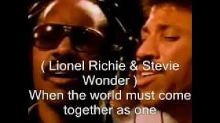 We are the world ---- USA Africa ( singer's name,  lyric )