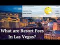 What are Resort Fees in Las Vegas? Do I have to paying them?