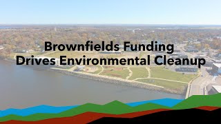 Brownfields Funding Drives Environmental Cleanup