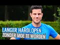 Lange duurloop zo loop je langer zonder moe te worden