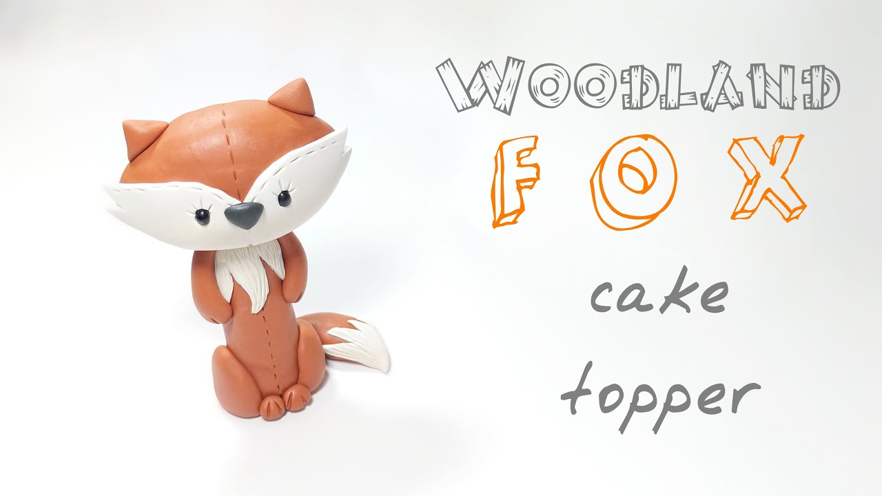 Woodland Fox | Polymer Clay Cake Topper Tutorial for Beginners