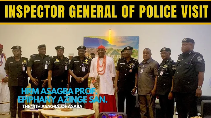 INSPECTOR GENERAL OF POLICE VISIT HIS ROYAL MAJESTY ASAGBA PROF EPIPHANY AZINGE SAN  AT HIS PALACE