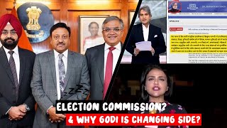 Election Commission 😴 &amp; Why Godi is changing side?