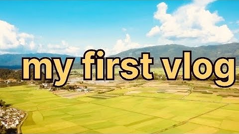 My first vlogs. @Rahul vlogs 
