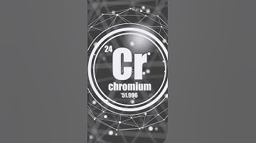 CHROMIUM: 24th element of the periodic table || #chromium #facts #chemistry