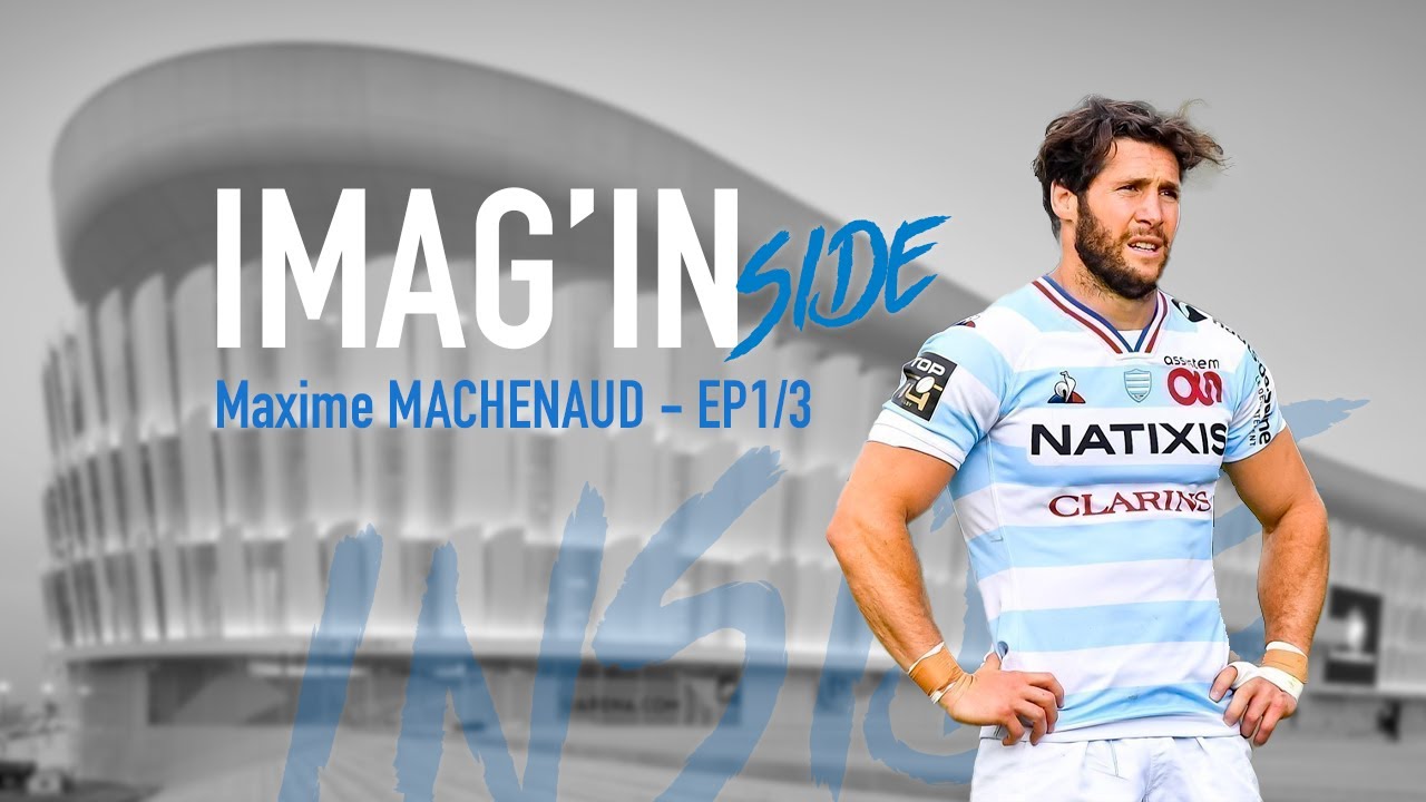 MACHENAUD INSIDE EP1/3 - Plongez au coeur du quotidien de Maxime MACHENAUD 🏉