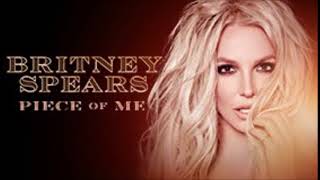04. ...Baby One More Time/Oops!...I Did It Again [Britney: Piece Of Me Tour: Studio Version]