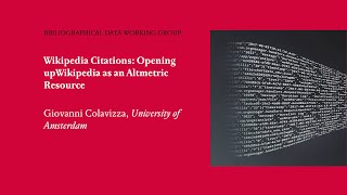 Giovanni Colavizza: Wikipedia Citations: Opening up Wikipedia as an Altmetric Resource