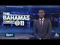 The Bahamas Tonight At 11 - June 12th, 2026