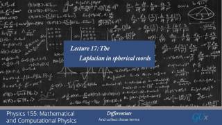 lecture17 The Laplacian in Spherical Coordinates