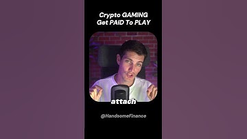 Crypto GAMING Get Paid To PLAY @HandsomeFinance