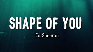 Shape Of You Ed Sheeran...