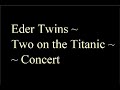 Capture de la vidéo Two On The Titanic Concert