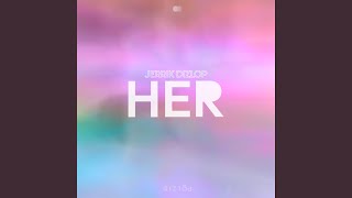 Her - Jerrik Dizlop
