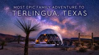 MOST EPIC Family Trip to Terlingua!