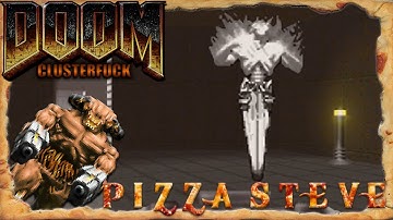 Complex Doom Clusterfuck - Pizza Steve Map 17 & 18