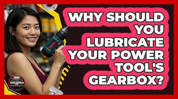 Why Should You Lubricate Your Power Tool