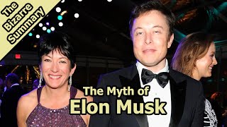 The Myth Of Elon Musk