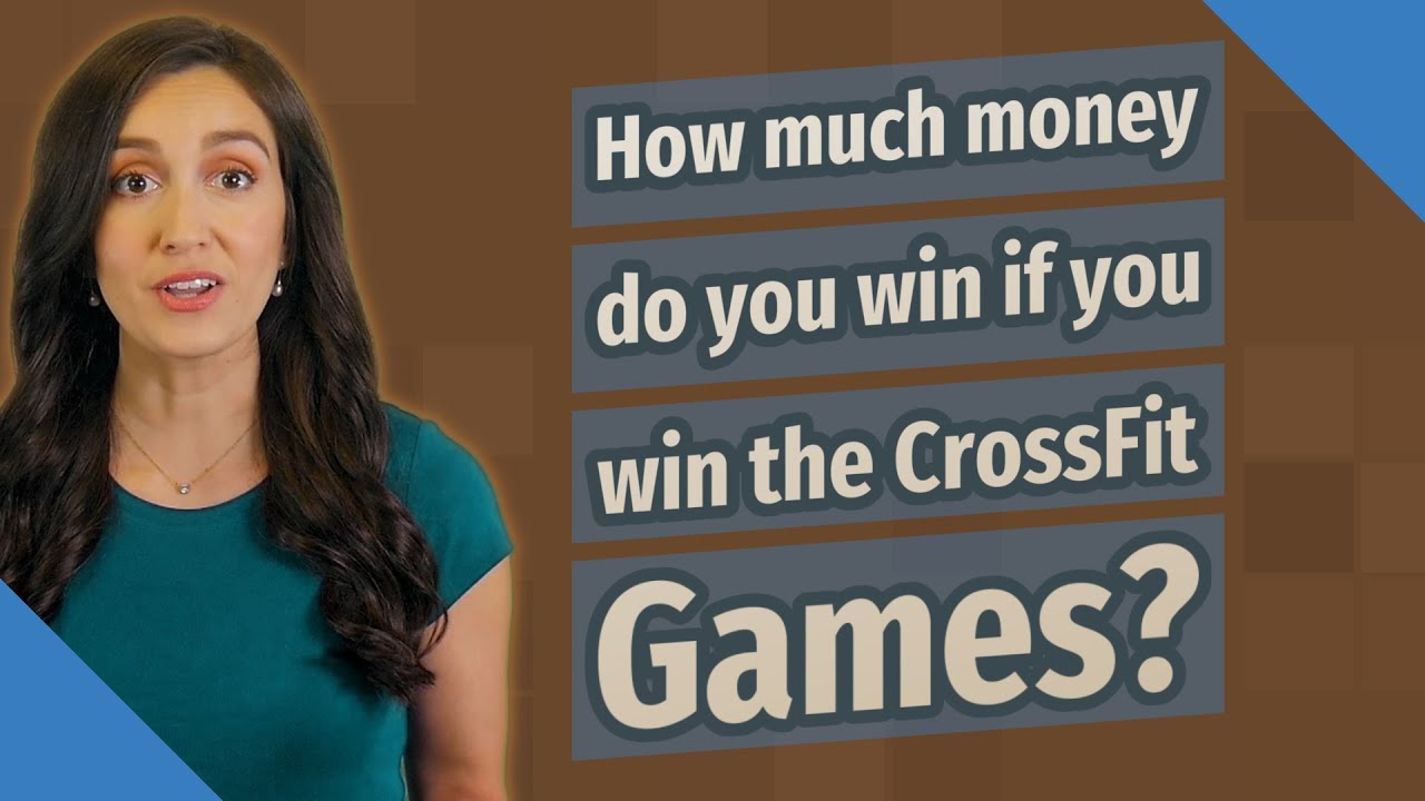 how-much-money-do-you-win-if-you-win-the-crossfit-games-youtube