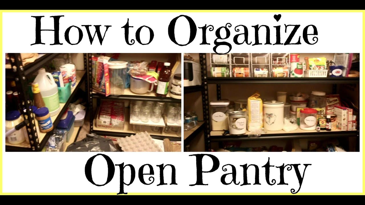 Organize Pantry | Speed Clean | Open Pantry - YouTube