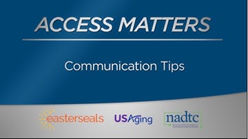 Access Matter: Communication Tips