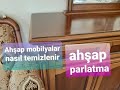 AHŞAP MOBİLYALAR NASIL TEMİZLENİR,PARLATILIR(doğal çözüm)