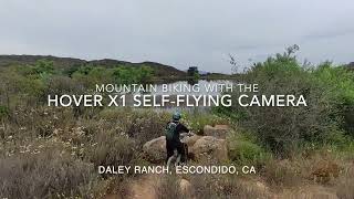 Drone Follow: Mountain Biking @ Daley Ranch #HoverX1