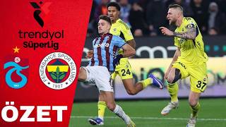 Trabzonspor - Fenerbahçe 2-3 Maç Özeti Süper Lig 202526