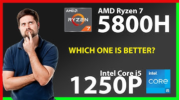 AMD Ryzen 7 5800H vs INTEL Core i5 1250P Technical Comparison