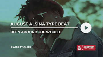 August Alsina Type Beat | R&B Instrumental 2016 - Been Around The World | Prod. By Swiss Frankie