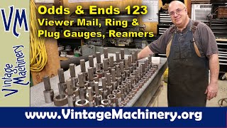 Odds & Ends 123: Adjustable Reamers, Viewer Mail, Brown & Sharpe Gauges
