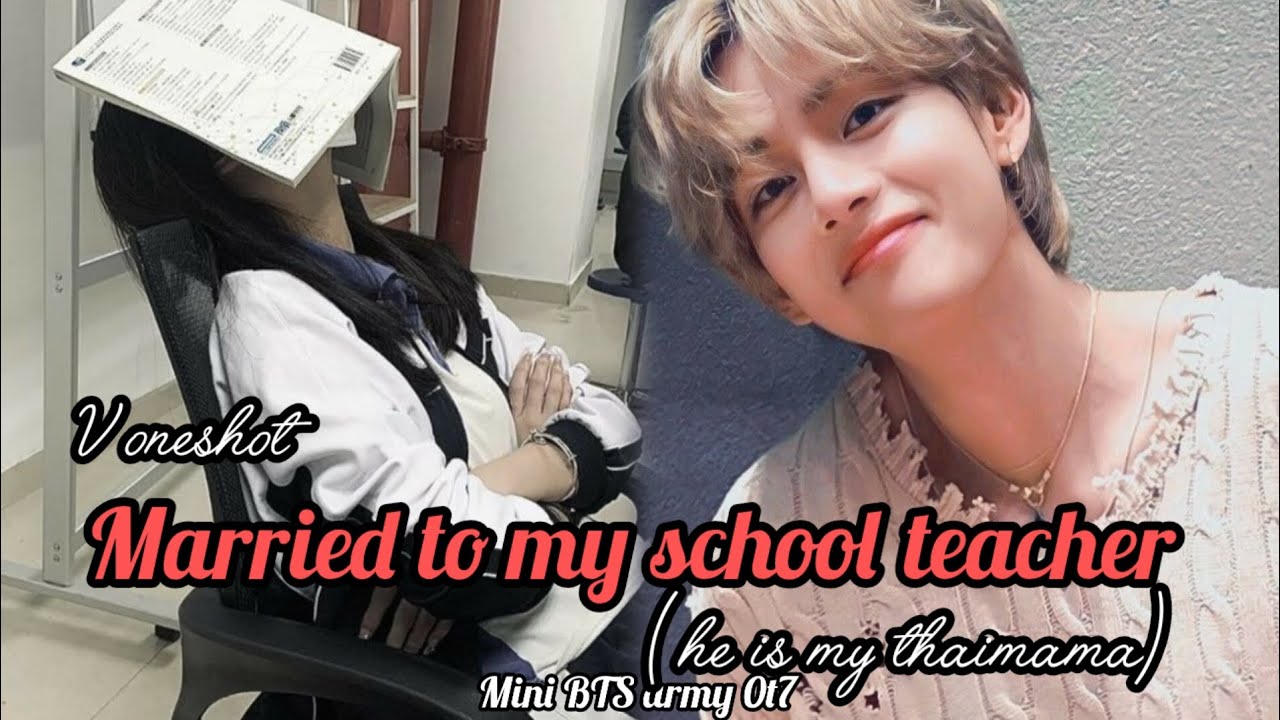 married to my school teacher 🥰 v oneshot 😘 headset 🎧 must Tamil voice over 🥰 own voice by Mini