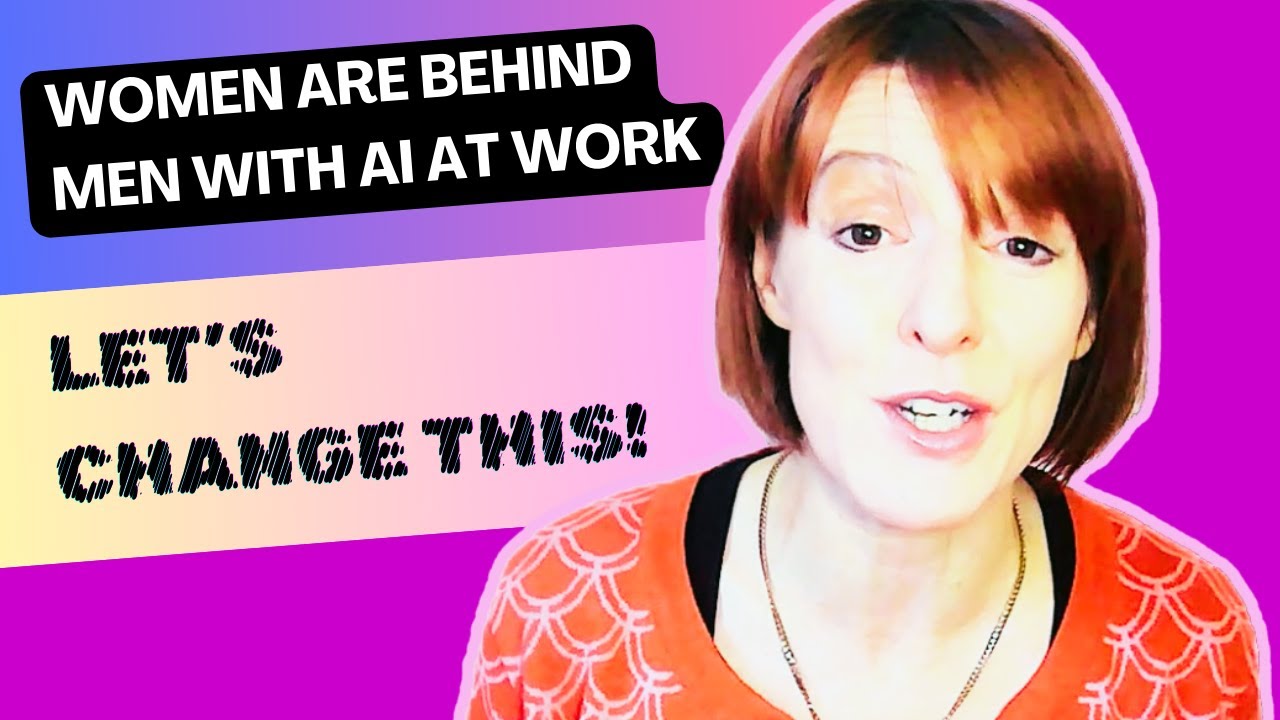 Women are Lagging Men in Using AI at Work. How Can We Change This?