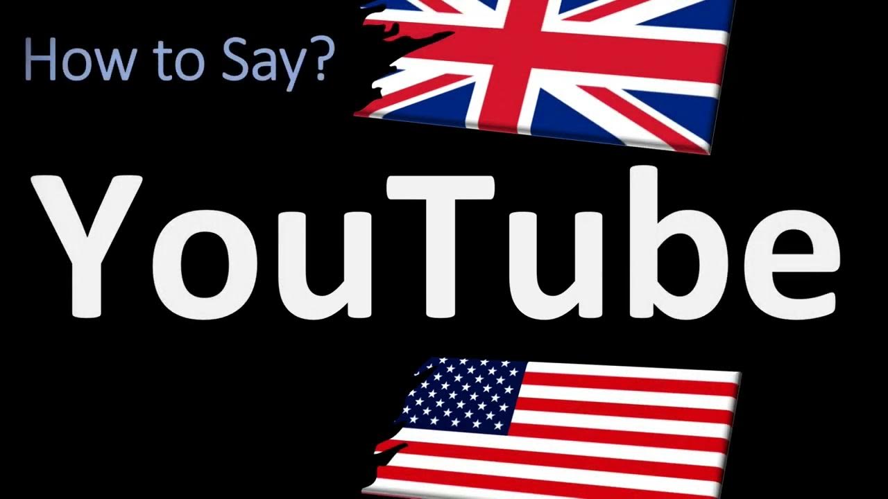 How to Pronounce YouTube Pronunciation Guide YouTube