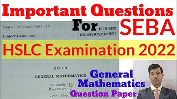 HSLC  Exam 2018 Maths Question Paper With Answer|General Mathematics|SEBA|HSLC Exam 2021|HSLC 2021