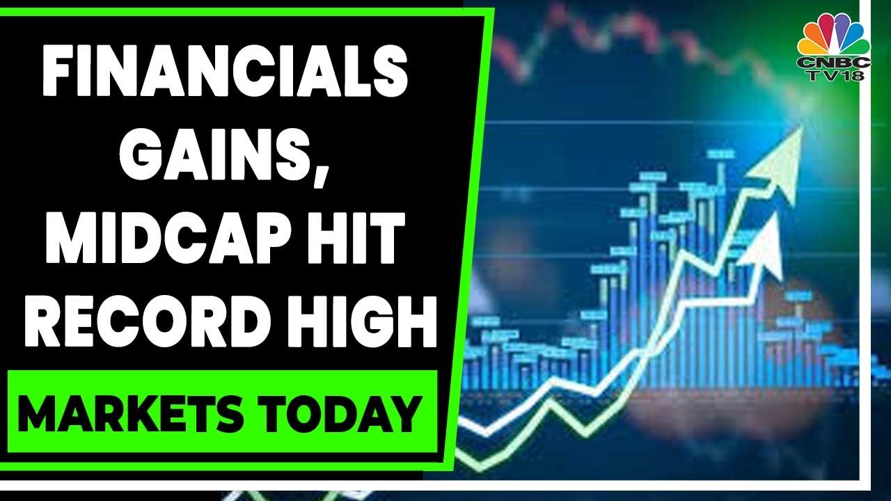 Financial Stocks Clocks Gains, Midcap Index Hits 52Week High Markets