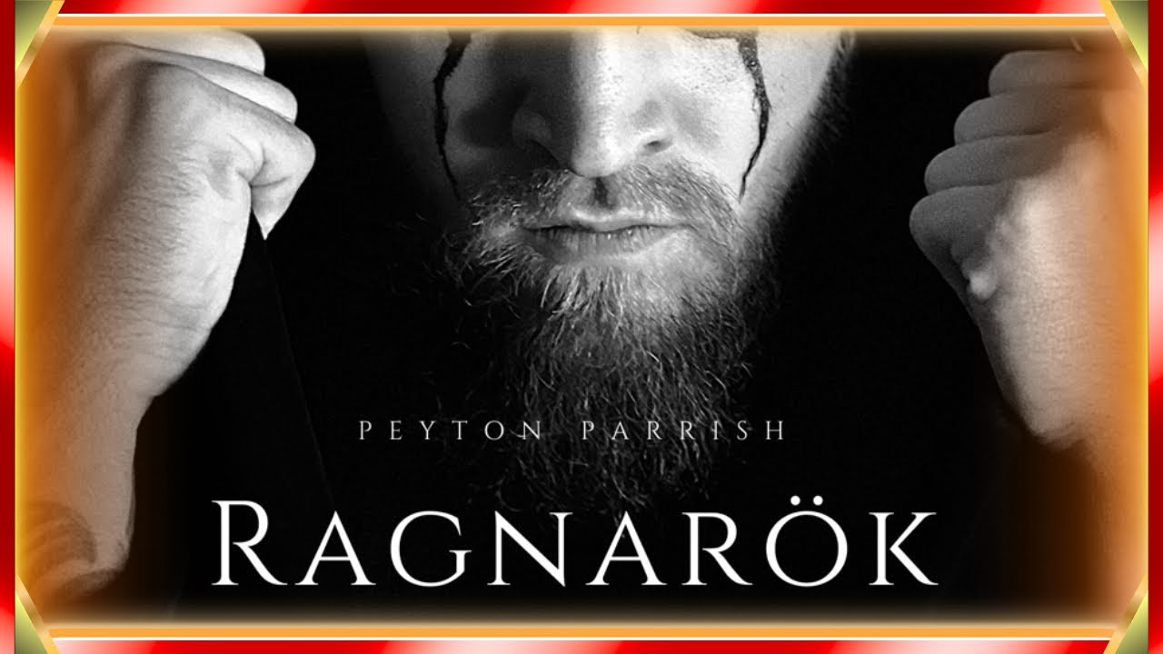 Peyton Parrish   Ragnark Viking Chant