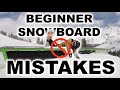 10 Mistakes BEGINNER SNOWBOARDERS Should Avoid!